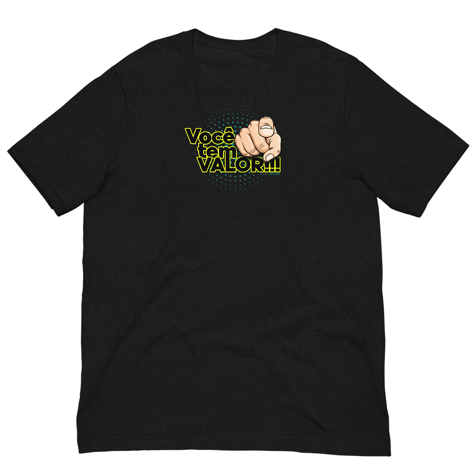 Miniatura: VOCÊ TEM VALOR! / Camiseta unissex