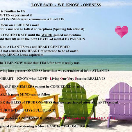 LOVE SAID - WE KNOW- ONENESS