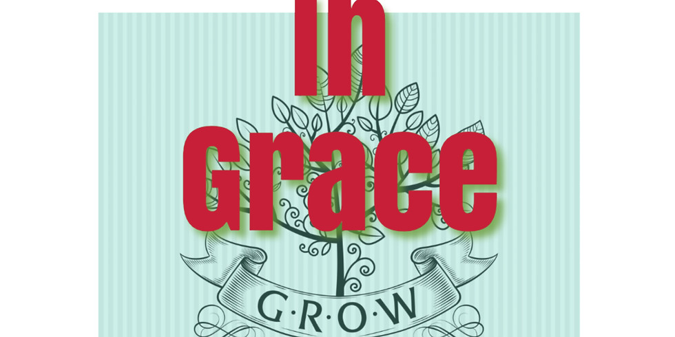 Growing in Grace