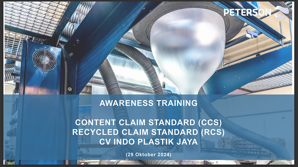 Recycled Claim Standard (RCS) Content Claim Standard (CCS) Awareness Training for CV Indo Plastik Jaya