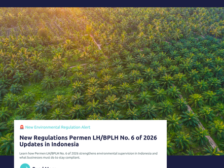 Indonesia Perkuat Kepatuhan Lingkungan: Memahami Permen LH/BPLH No. 6 Tahun 2026