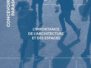 Concevoir un lieu parascolaire. L’importance de l’architecture et des espaces