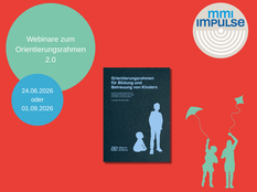 MMI-Impulse: Der neue Orientierungsrahmen für Bildung und Betreuung von Kindern