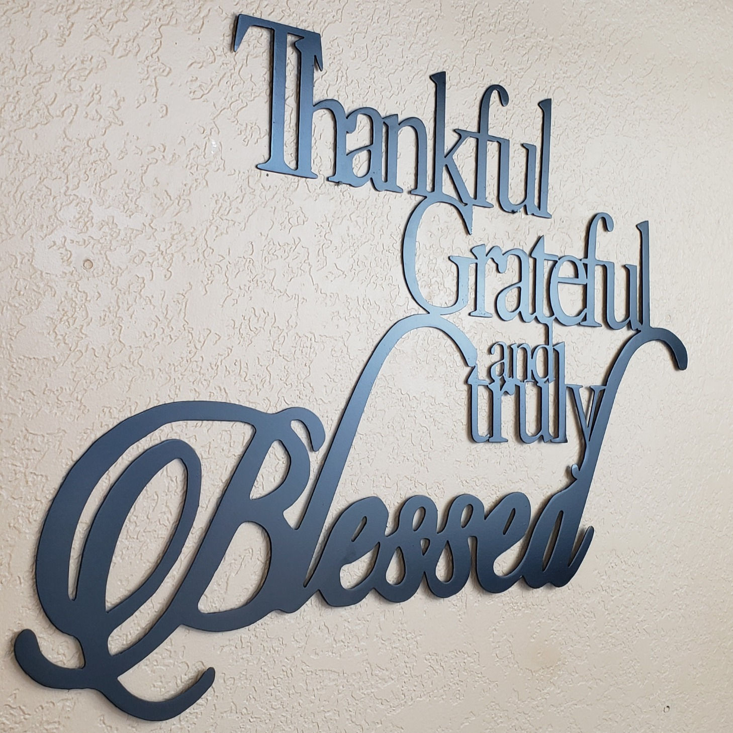 Thankful, Grateful and Truly Blessed