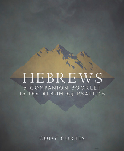 Hebrews ESV Lyric E-Booklet | psallos
