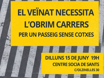 El Centre Social de Sants convoca un debat amb tots els grups municipals per salvar l'Obrim Carrers del carrer de Sants