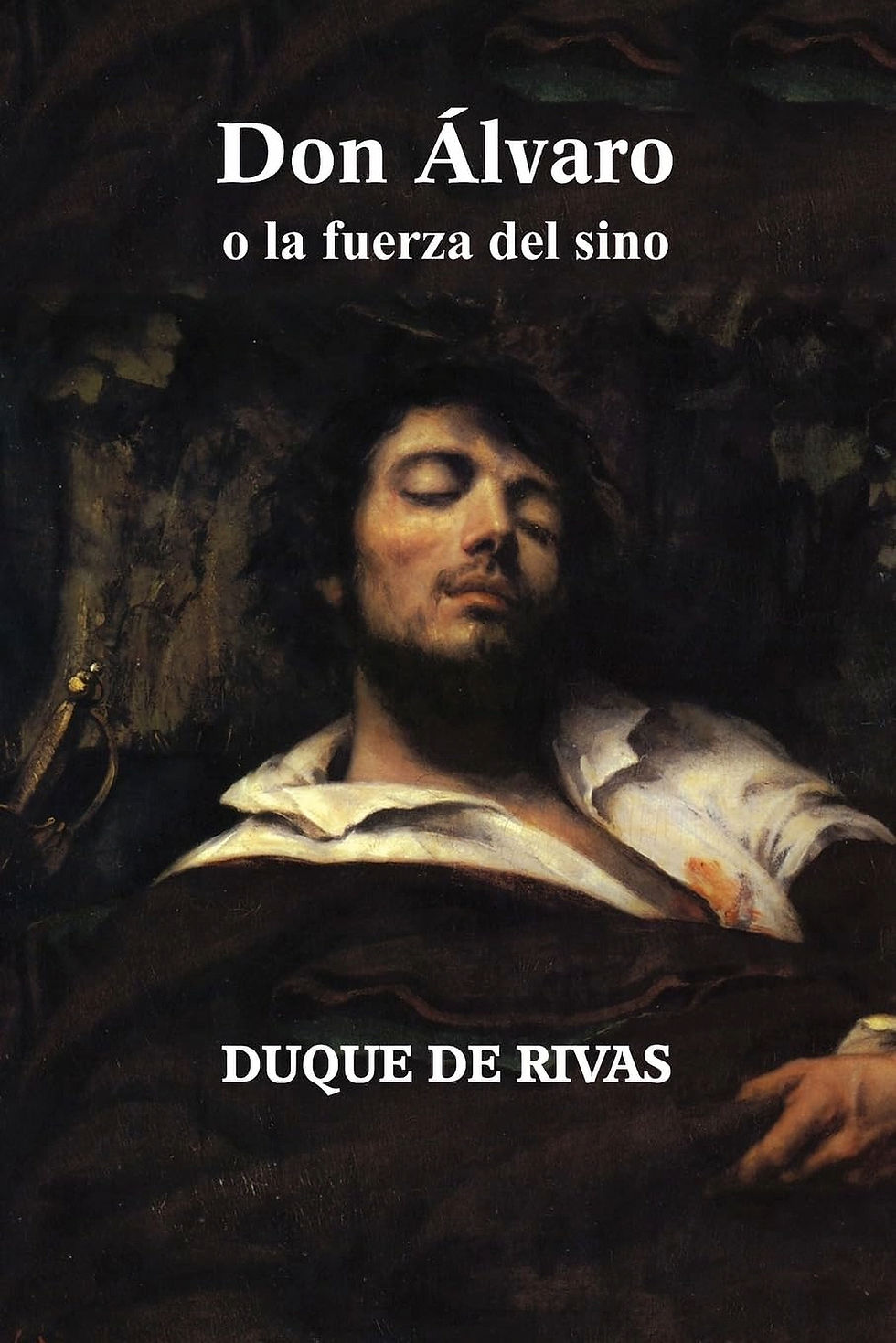 Don Alvaro o La Fuerza del Sino