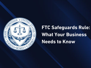Navigating the FTC Safeguards Rule: Essential Compliance Guide for Accountants