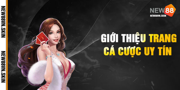 Giới Thiệu Trang Cá Cược Uy Tín .jpg