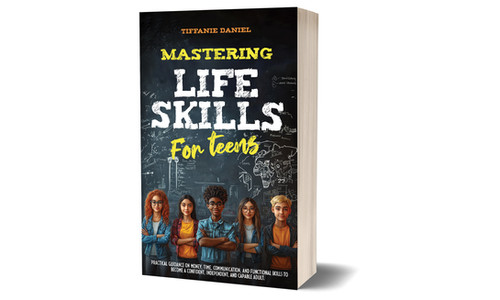 Mastering Life Skills for Teens | Tiffanie D Coaching