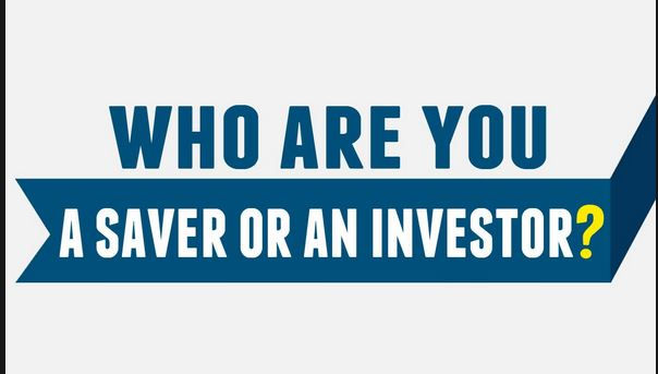 Are you a 'Saver' or an 'Investor'?