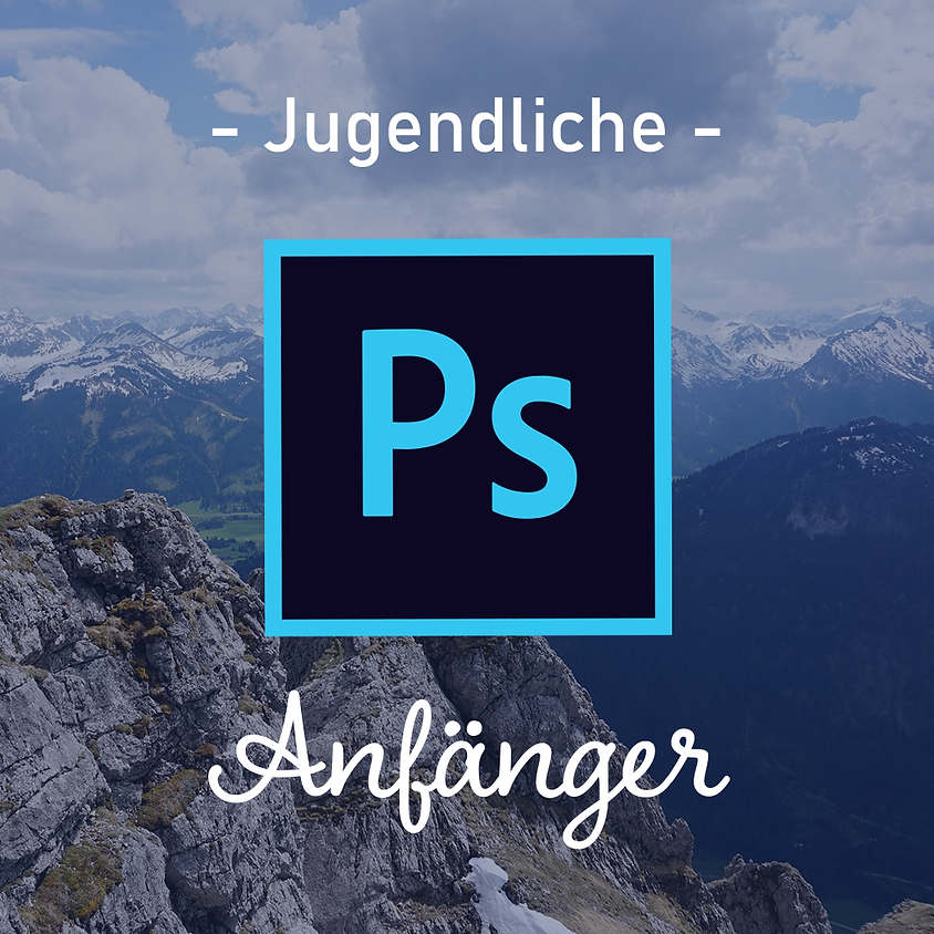 Adobe Photoshop für Jugendliche | Anfänger