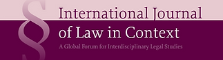 International Journal of Law in Context: A Global Forum for Interdisciplinary Legal Studies