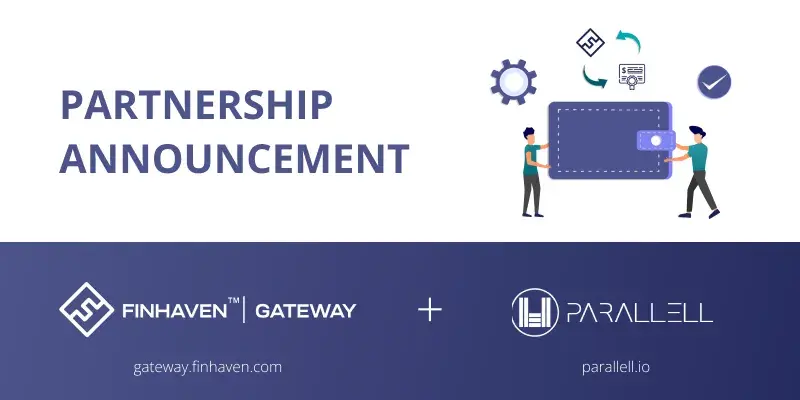 Finhaven Gateway and Parallell announce their partnership to integrate FINWallet as a regulated DeFi protocol in the Metaverse.