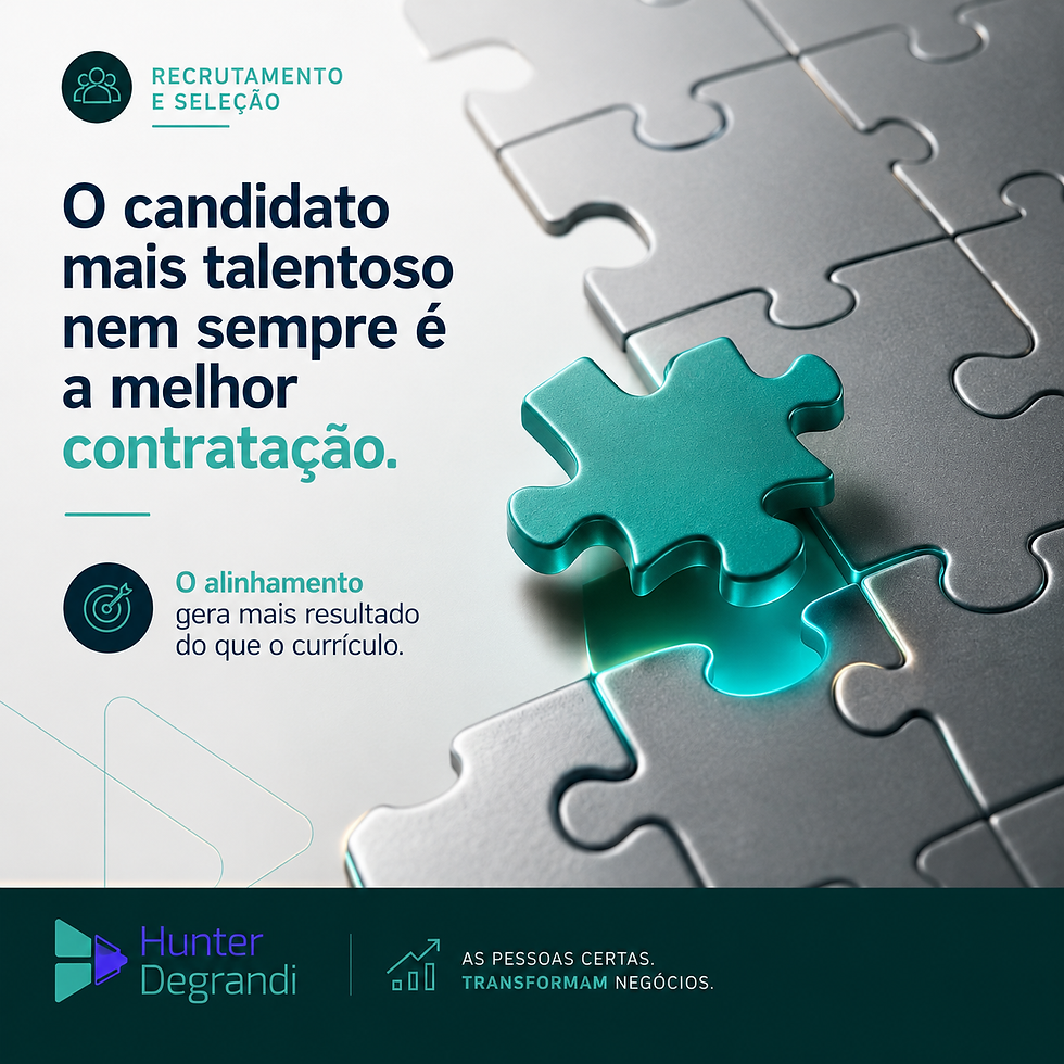 Recrutamento e seleção: por que o candidato mais brilhante nem sempre é a melhor contratação