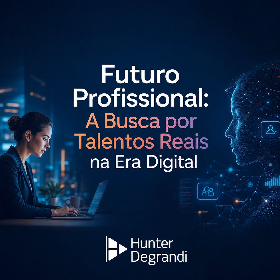Futuro Profissional: A Busca por Talentos Reais na Era Digital