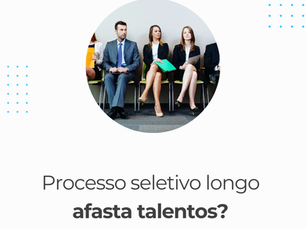 Processo seletivo longo afasta talentos? O que os dados mostram sobre o tempo de contratação