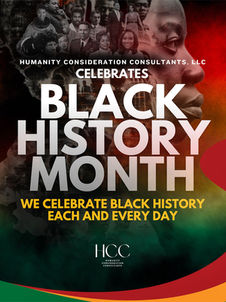 Celebrating Black History Month: A Year-Round Commitment by Humanity Consideration Consultants
