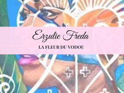 Erzulie Freda, la fleur du Vodou
