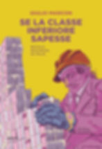 SE LA CLASSE INFERIORE SAPESSE