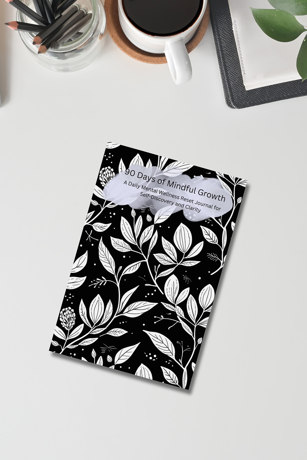 Thumbnail: Black White Leaves Mindfulness Journal | 90 Days of Mindful Growth