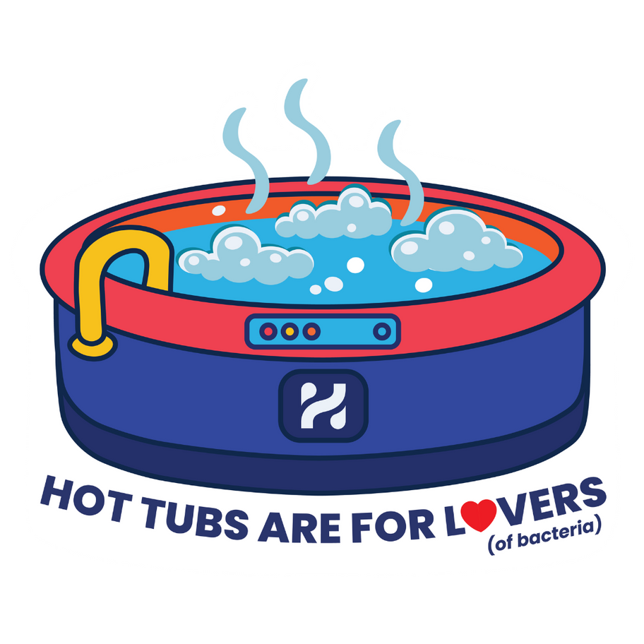HydroApps vinyl sticker showing a cartoon hot tub with steam and bubbles and the phrase “Hot Tubs Are for Lovers of Bacteria