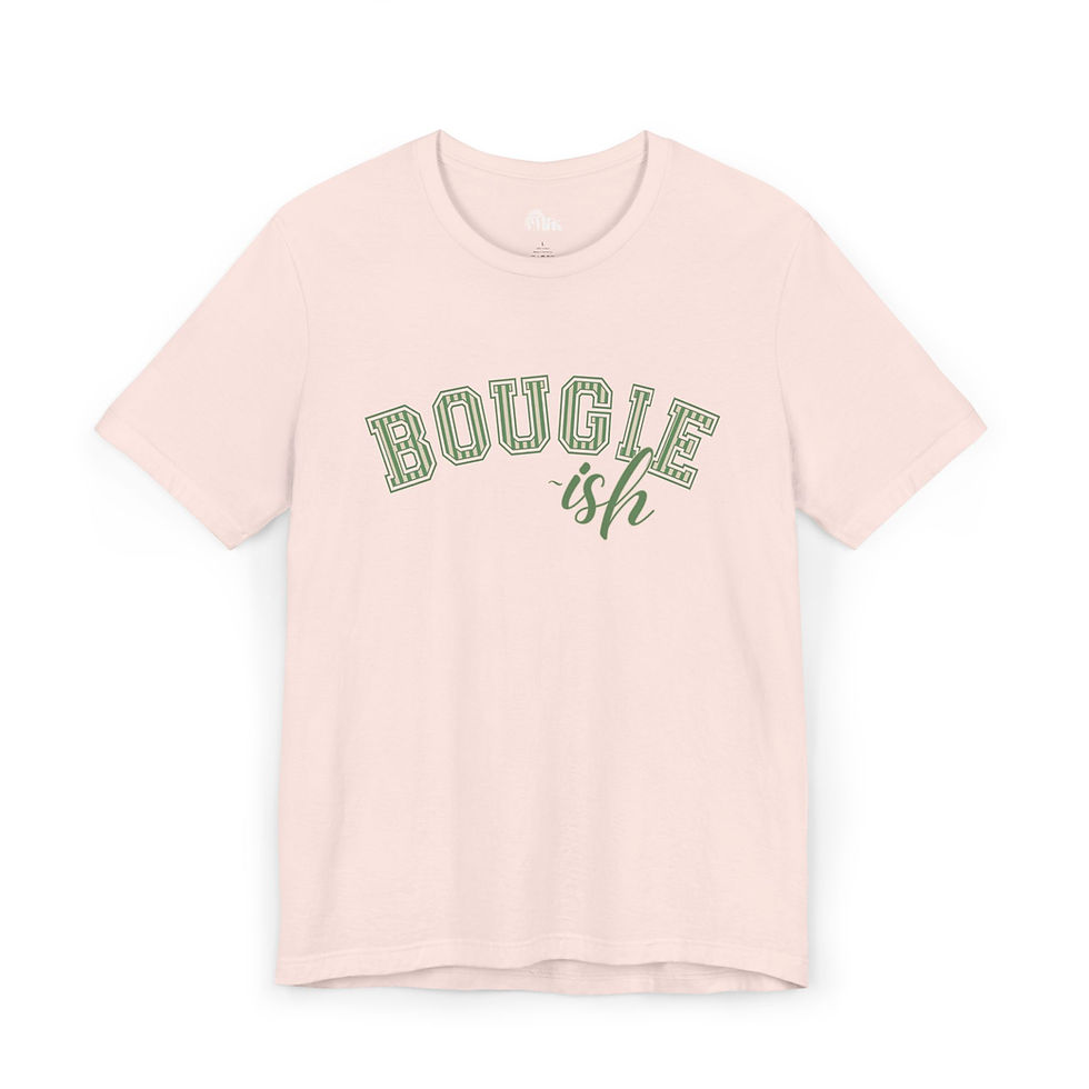 Thumbnail: Bougie-ish Tee