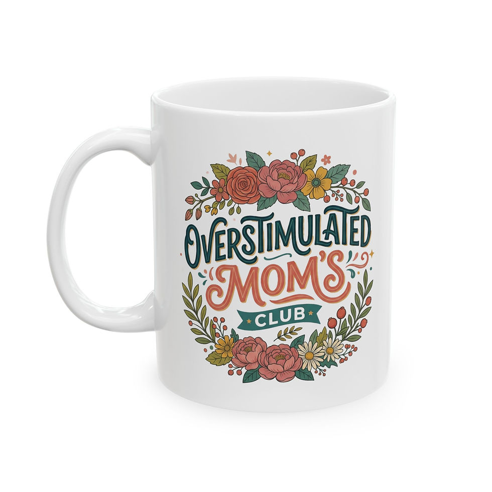 Overstimulated Mom's Club Mug