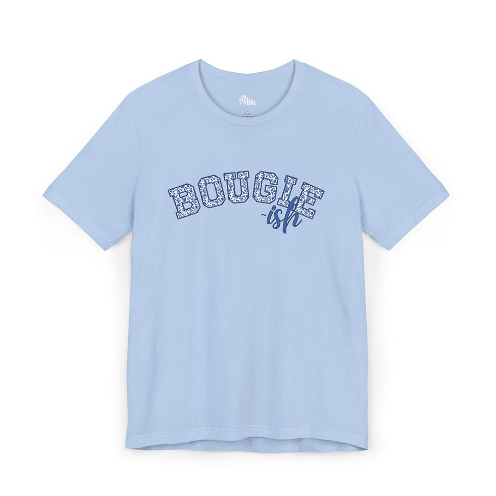 Thumbnail: Bougie-ish T-Shirt