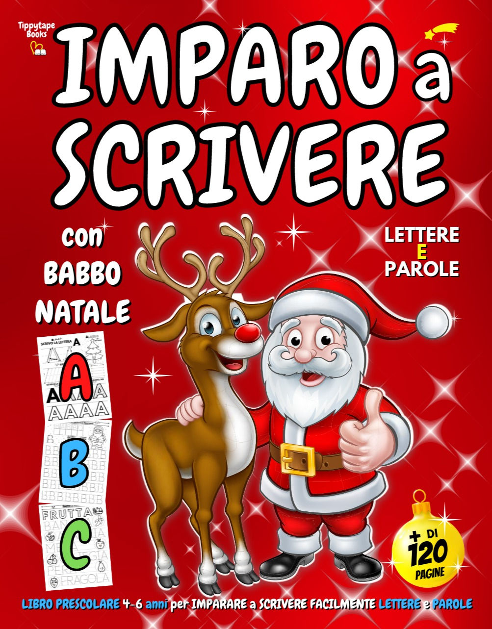 IMPARO A SCRIVERE con BABBO NATALE: Libro PRESCOLARE 4 - 6 anni Renna Variant