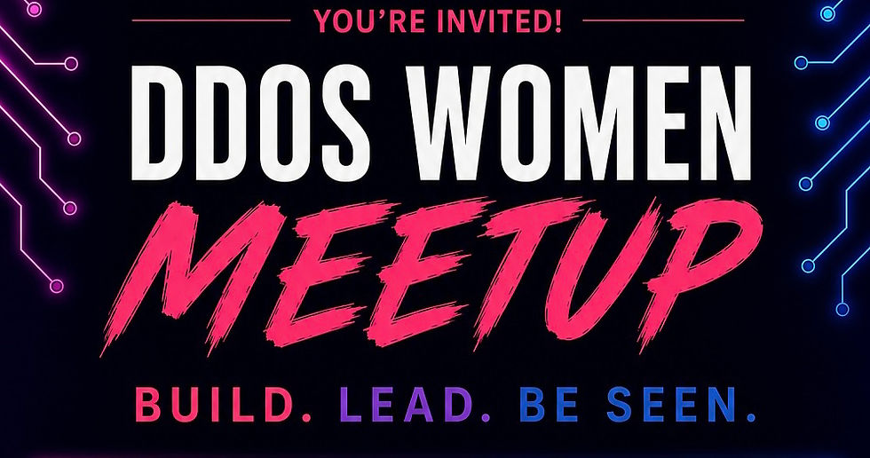DDOS Women Meetup | BUILD. LEAD. BE SEEN.