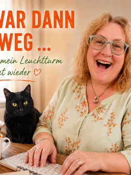 Ich war dann mal weg – aber mein Leuchtturm steht noch!