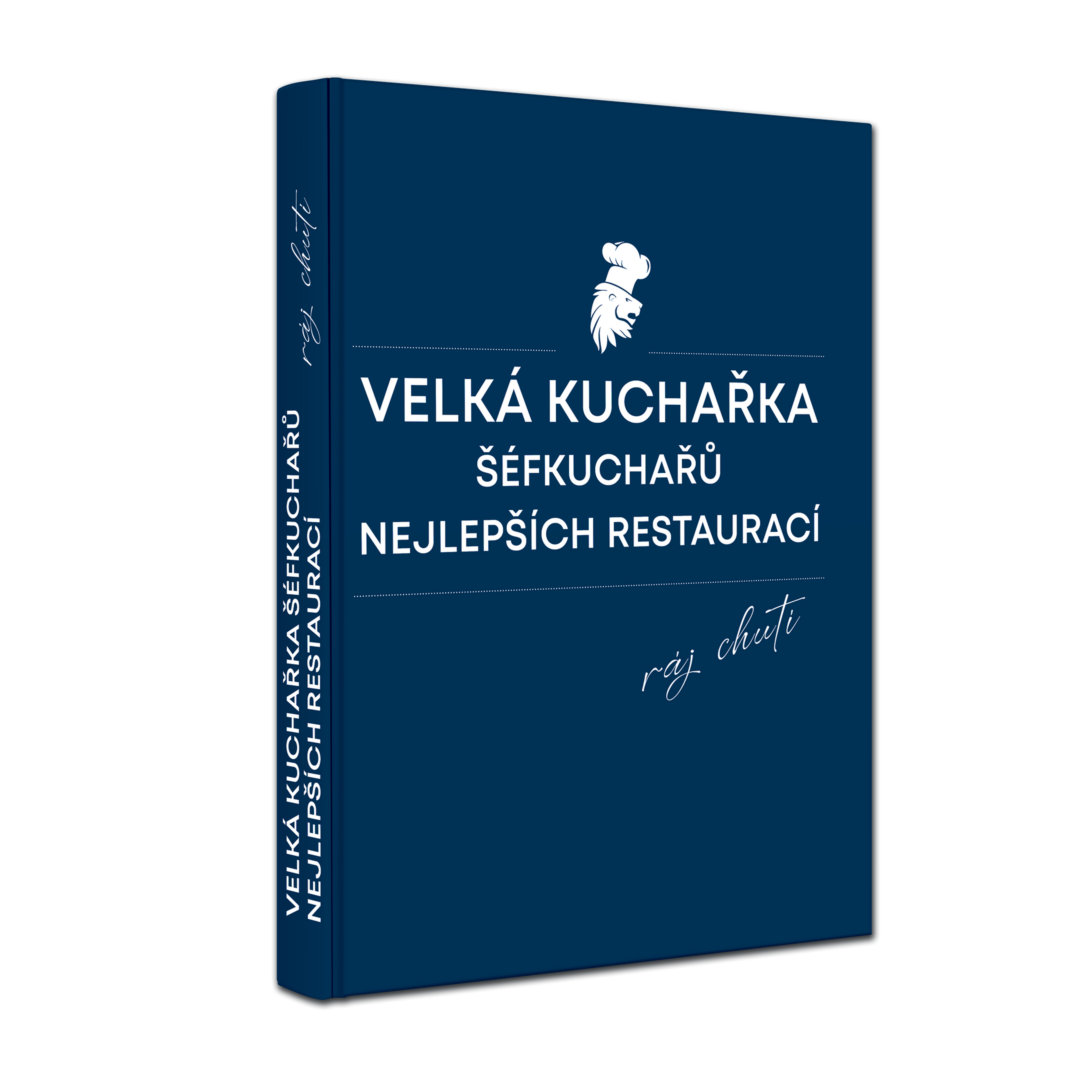 VELKÁ KUCHAŘKA ŠÉFKUCHAŘŮ NEJLEPŠÍCH RESTAURACÍ, RÁJ CHUTÍ