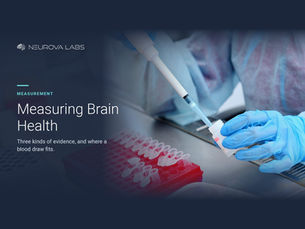 Neurova Labs cover reading Measuring Brain Health, over a photo of a laboratory technician in gloves pipetting samples into small tubes.