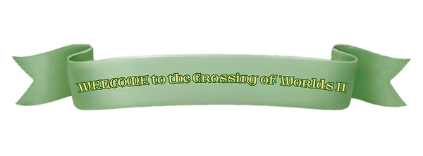 WELCOME to the Crossing of Worlds II (1)_edited.png