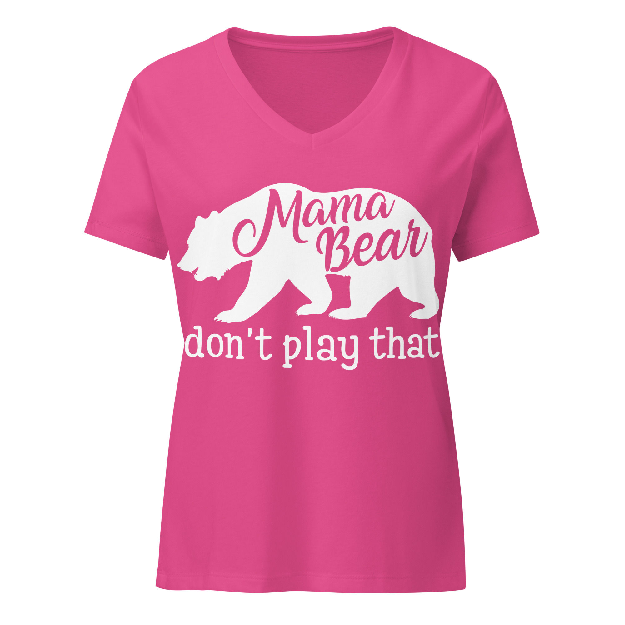 Mama Bear don't play that- Relaxed V-neck T-shirt