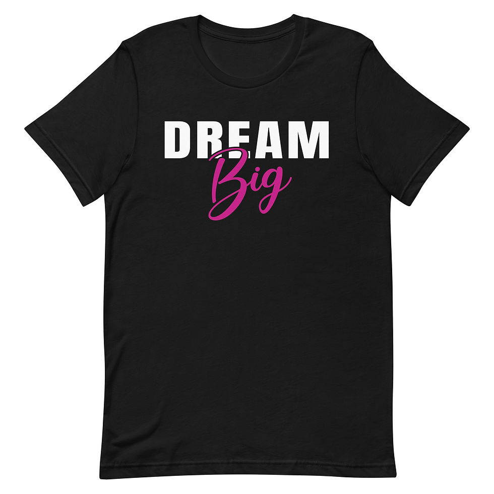 DREAM BIG 2 (White Lettering/Pink)