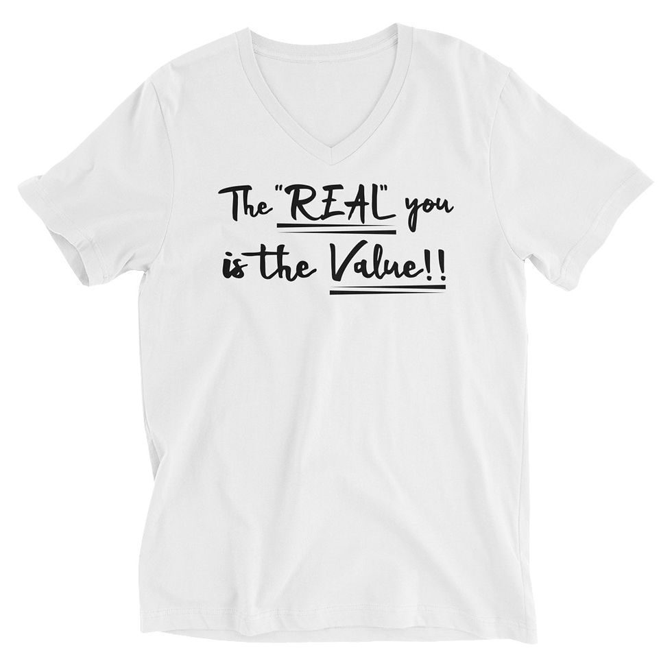 The REAL you is the Value!! (Unisex Short Sleeve) V-Neck T-Shirt