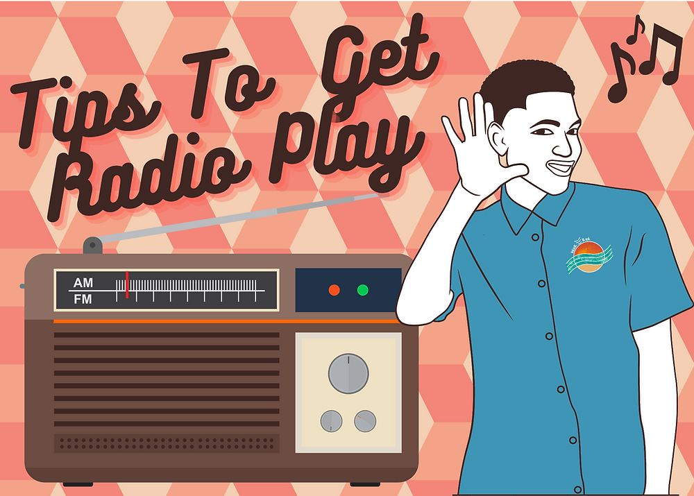 Tips To Get Radio Play