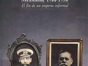 Su Majestad Británica contra la Revolución Méxicana, 1900-1950: el fin de un imperio informal 