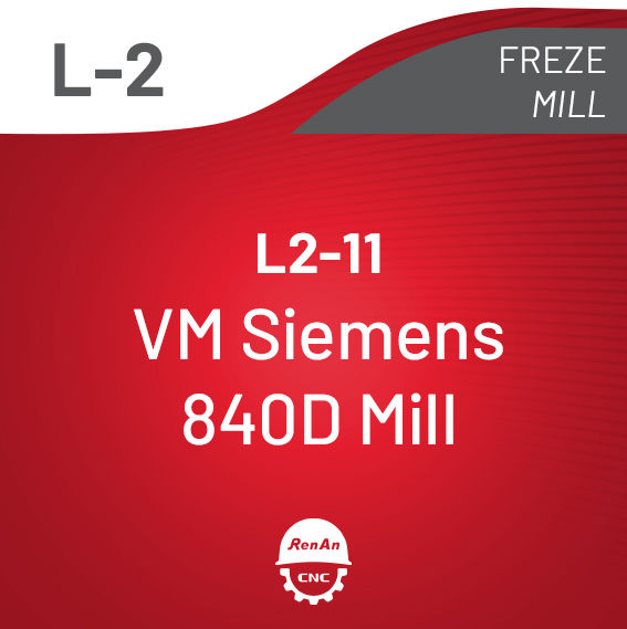 L2-11 虚拟工作台 SIEMENS 840D MILLING