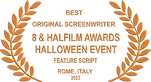 BEST ORIGINAL SCREENWRITER 8 and Halfilm Awards HALLOWEEN EVENT 5 X 3.png