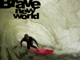 Discover: Brave New World Surf and Snow