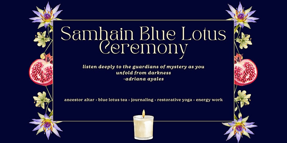 Samhain Blue Lotus Ceremony