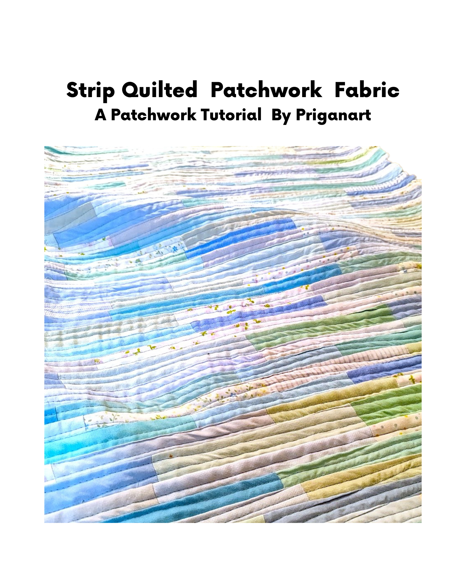 Strip quilted patchwork fabric  tutorial