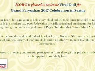 JCOWS is pleased to welcome Viral Didi for grand paryushan 2017 celebration