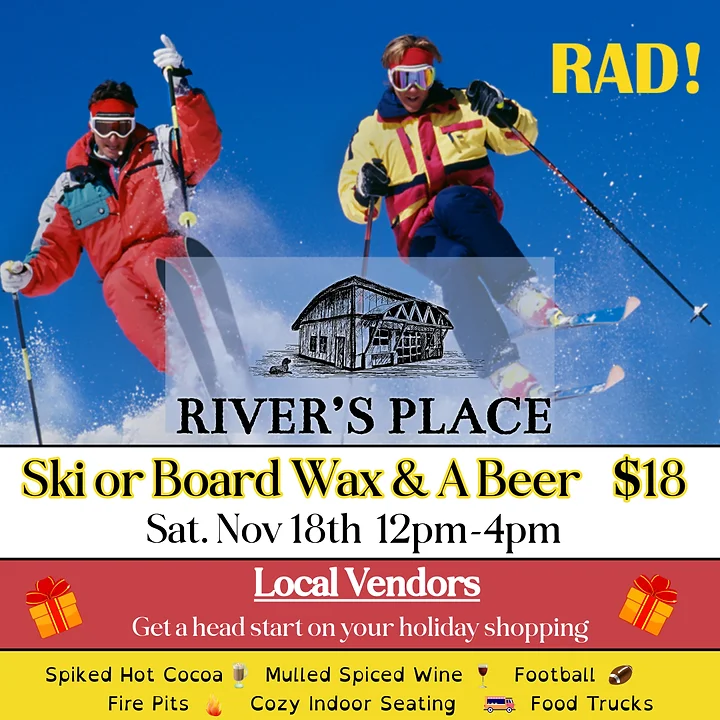 Information on a ski and board waxing event at River's Place in Bend, Oregon on Saturday, November 18