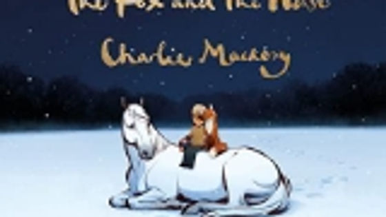 The Boy, the Mole, The Fox and The Horse: The Animated Story by Charlie Mackesy
