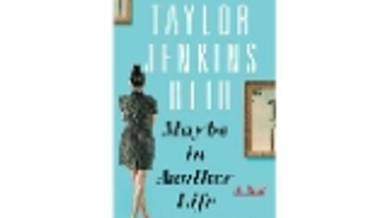 Maybe in Another Life: A Novel -Taylor Jenkins Reid