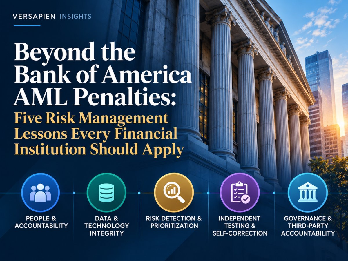 Beyond the Bank of America AML Penalties: Five Risk Management Lessons Every Financial Institution Should Apply.